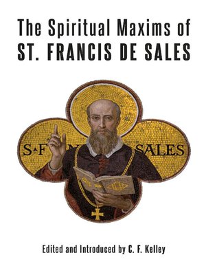 cover image of The Spiritual Maxims of St. Francis de Sales